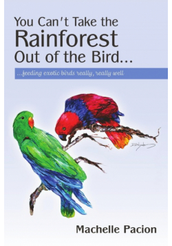 You Can't Take the Rainforest Out of the Bird