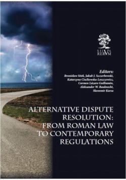 Alternative Dispute Resolution: From Roman Law to Contemporary Regulations