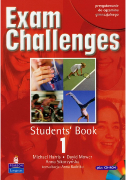 Sikorzyńska Anna - Exam Challenges 1 Students' Book with CD