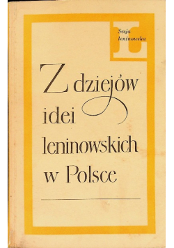 Z dziejów idei leninowskich w Polsce