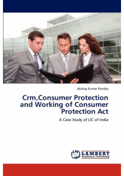 Crm,Consumer Protection and Working of Consumer Protection Act