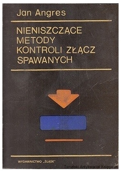 Nieniszczące metody kontroli złącz spawanych