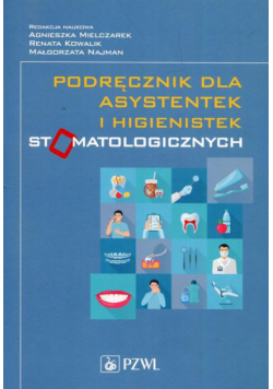 Podręcznik dla asystentek i higienistek stomatologicznych