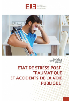 Etat De Stress Post-Traumatique Et Accidents De La Voie Publique