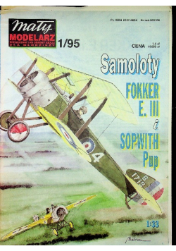Mały modelarz Miesięcznik Ligi Obrony Kraju dla Młodzieży Nr 1 / 95  Samoloty Fokker E III i Sopwith Pup