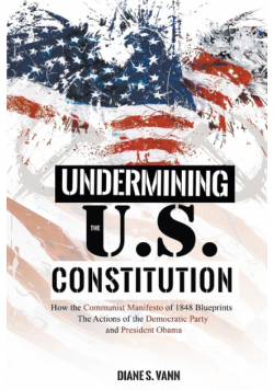 Undermining The U.s. Constitution