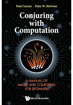 Conjuring With Computation