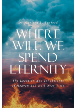 Where Will We Spend Eternity