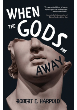 When the Gods Are Away