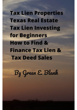 Tax Lien Properties Texas Real Estate Tax Lien Investing for Beginners