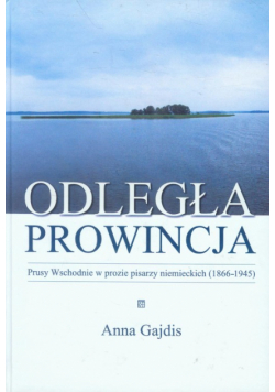 Gajdis Anna - Odległa prowincja