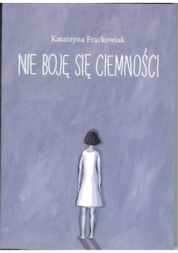 Nie boję się ciemności