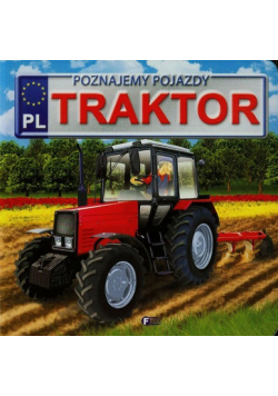 Poznajemy pojazdy Traktor
