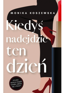 Kiedyś nadejdzie ten dzień. Maria. Tom 1