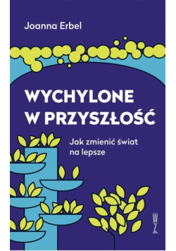 Wychylone w przyszłość