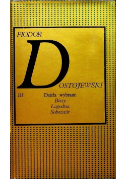 Dostojewski Dzieła wybrane Tom IV