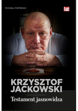 Krzysztof Jackowski Testament jasnowidza