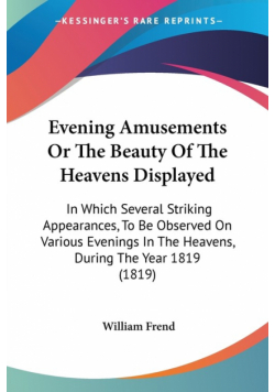 Evening Amusements Or The Beauty Of The Heavens Displayed
