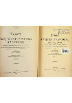 Żywot Świętego Franciszka Salezego Tom I i II 1934 r.