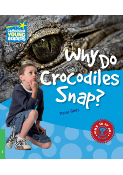 Why Do Crocodiles Snap? 3 Factbook