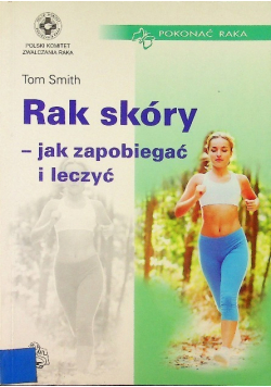 Rak skóry jak zapobiegać i leczyć