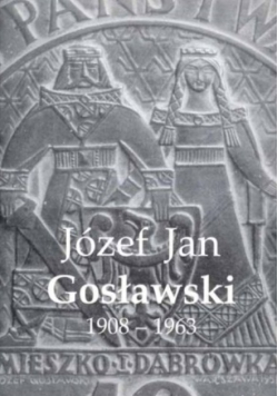Józef Jan Gosławski 1908 - 1963