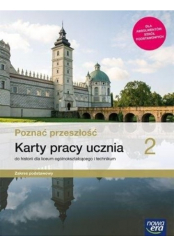 Poznać przeszłość 2 Karty pracy ucznia do historii