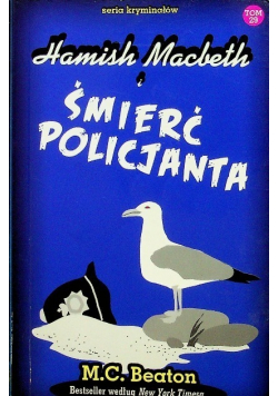 Seria kryminałów Tom 29 Hamish Macbeth i śmierć policjanta