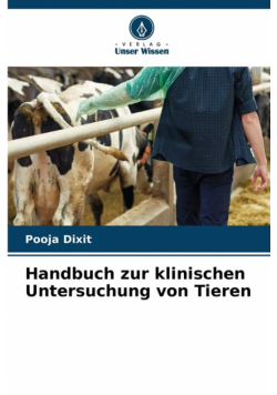 Handbuch zur klinischen Untersuchung von Tieren
