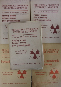 Przepisy prawne dotyczące ochrony przed promieniowaniem,3 tomy/ Pokojowe zastosowanie energii jądrowej, 2 tomy