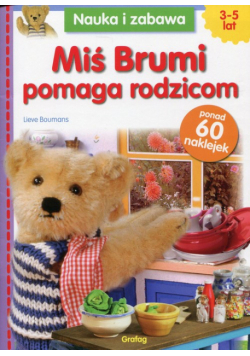 Miś Brumi pomaga rodzicom Nauka i zabawa