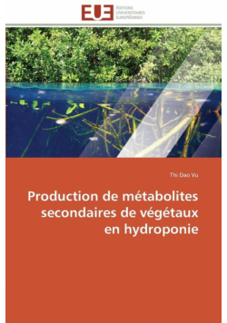 Production de métabolites secondaires de végétaux en hydroponie