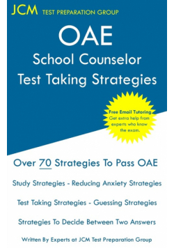 OAE School Counselor Test Taking Strategies