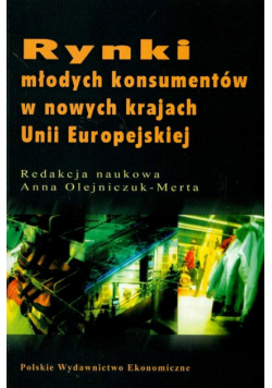 Rynki młodych konsumentów w nowych krajach Unii Europejskiej