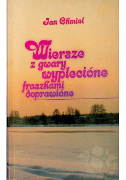Wiersze z gwary wyplecióne fraszkami doprawióne
