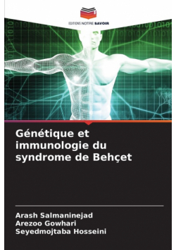 Génétique et immunologie du syndrome de Behçet