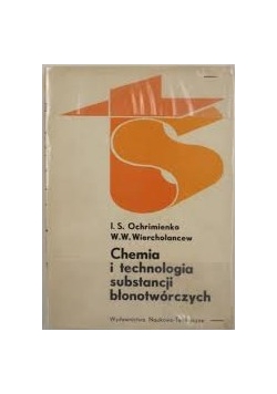 Chemia i technologia substancji błonotwórczych