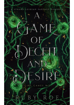 A Game of Deceit and Desire