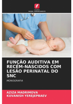 Função Auditiva Em Recém-Nascidos Com Lesão Perinatal Do Snc
