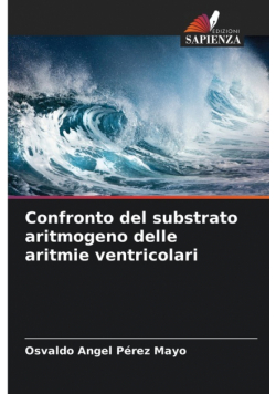 Confronto del substrato aritmogeno delle aritmie ventricolari