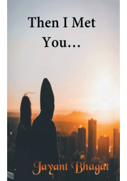 Then I Met You