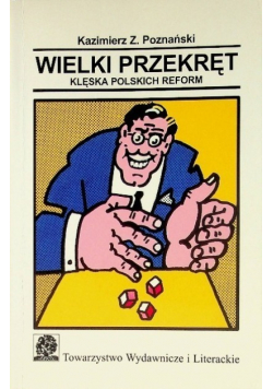 Wielki przekręt Klęska polskich reform