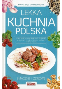 Lekka kuchnia polska Smaczne i zdrowe