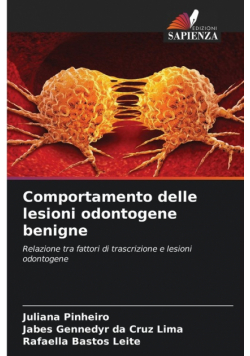 Comportamento delle lesioni odontogene benigne