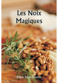 Les noix magiques