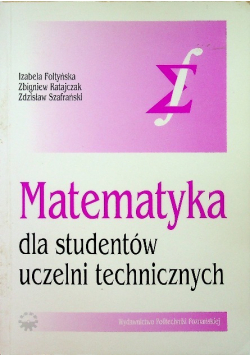 Matematyka dla studentów uczelni technicznych Część 3
