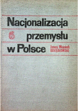 Nacjonalizacja przemysłu w Polsce