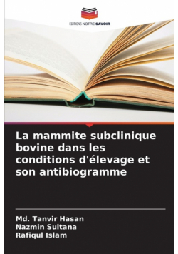La mammite subclinique bovine dans les conditions d'élevage et son antibiogramme