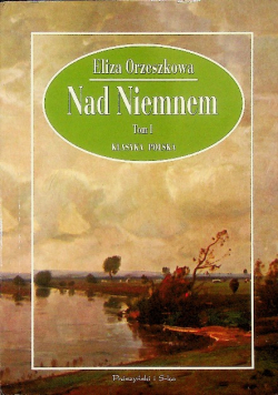 Nad Niemnem Tom 1