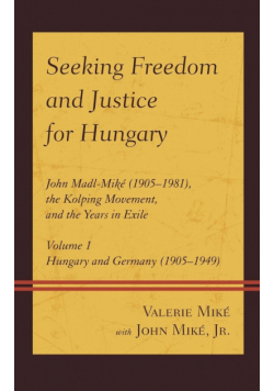 Seeking Freedom and Justice for Hungary